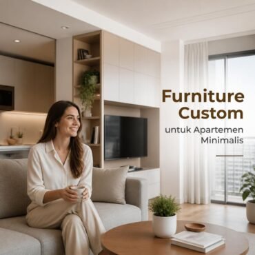 Furniture Custom untuk Apartemen Minimalis