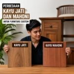 Perbedaan Kayu Jati dan Mahoni untuk Furniture Custom: Mana yang Paling Tepat untuk Kebutuhan Anda?